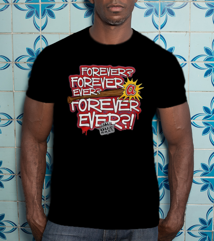 Outkast Forever Ever Atlanta Braves Baseball Collaboration T-Shirt