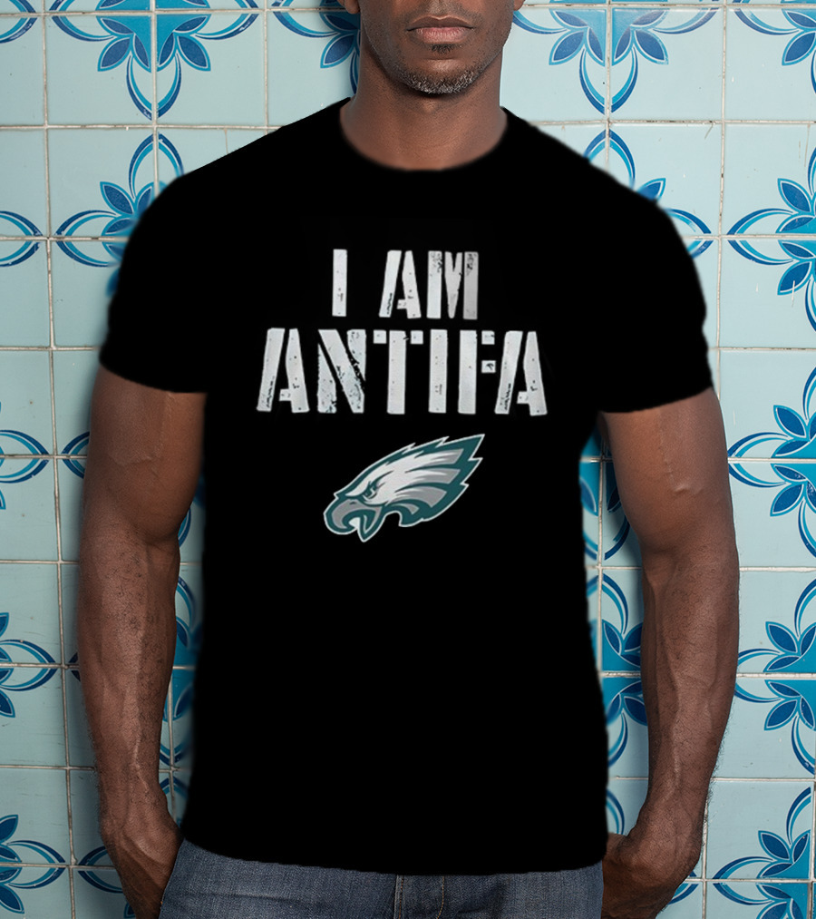 Philadelphia Eagles I Am Antifa Against Fascism T-Shirt