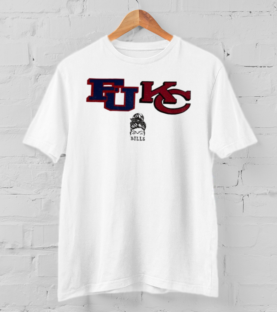 Bills Girl F U KC Buffalo Bills Kansas City Chiefs NFL Football Funny Meme T-Shirt