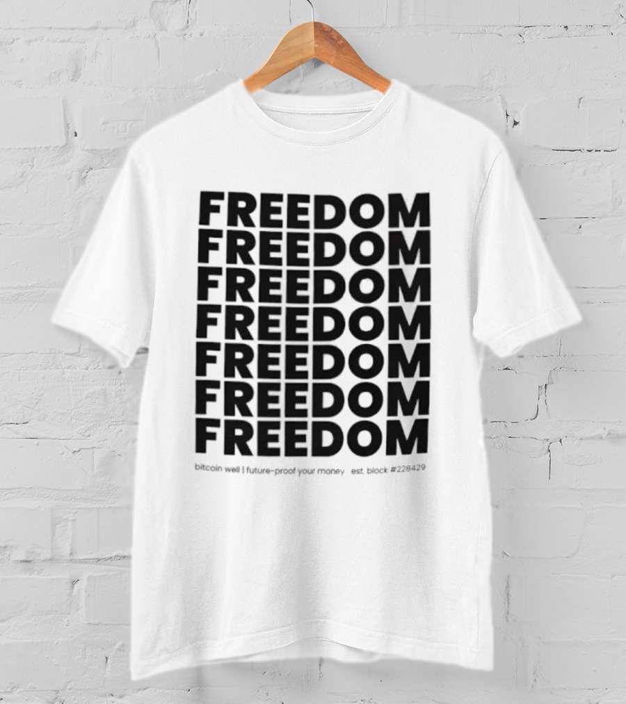 FREEDOM Bitcoin Future-Proof Your Money Est Block 228429 T-Shirt