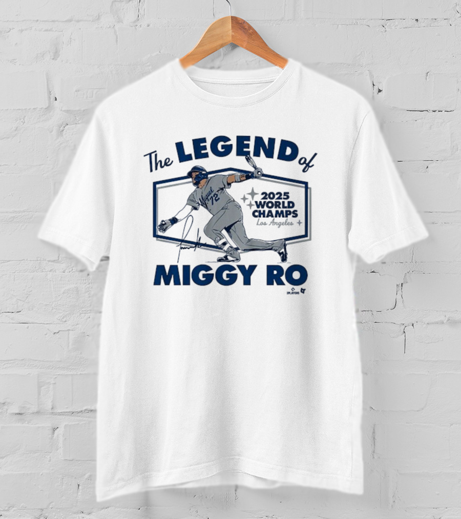 The Legend Of Miggy Ro 2025 World Champs Los Angeles Dodgers T-Shirt