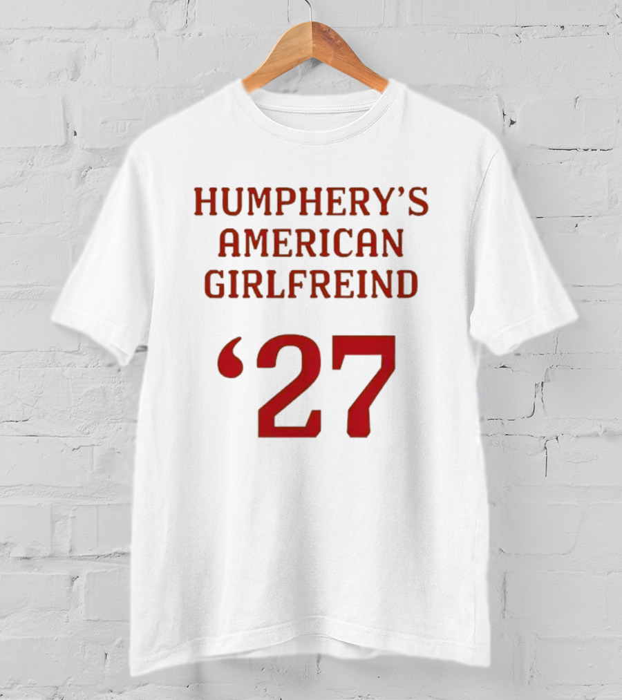 Your Christmas Or Mine 2 Humphrey’s American Girlfriend '27 T-Shirt