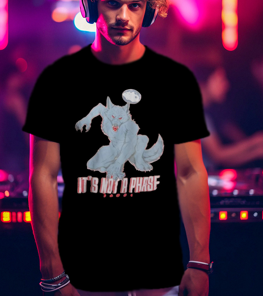 Cosmell Cosplay It’s Not A Phase Fierce Werewolf Under Moon T-Shirt