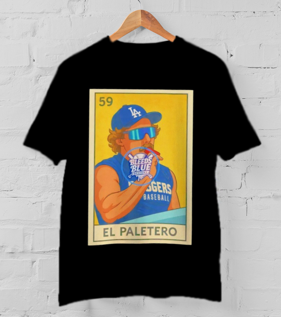 Dodgers Baseball El Paletero Bleeds Blue Loteria 59 T-Shirt
