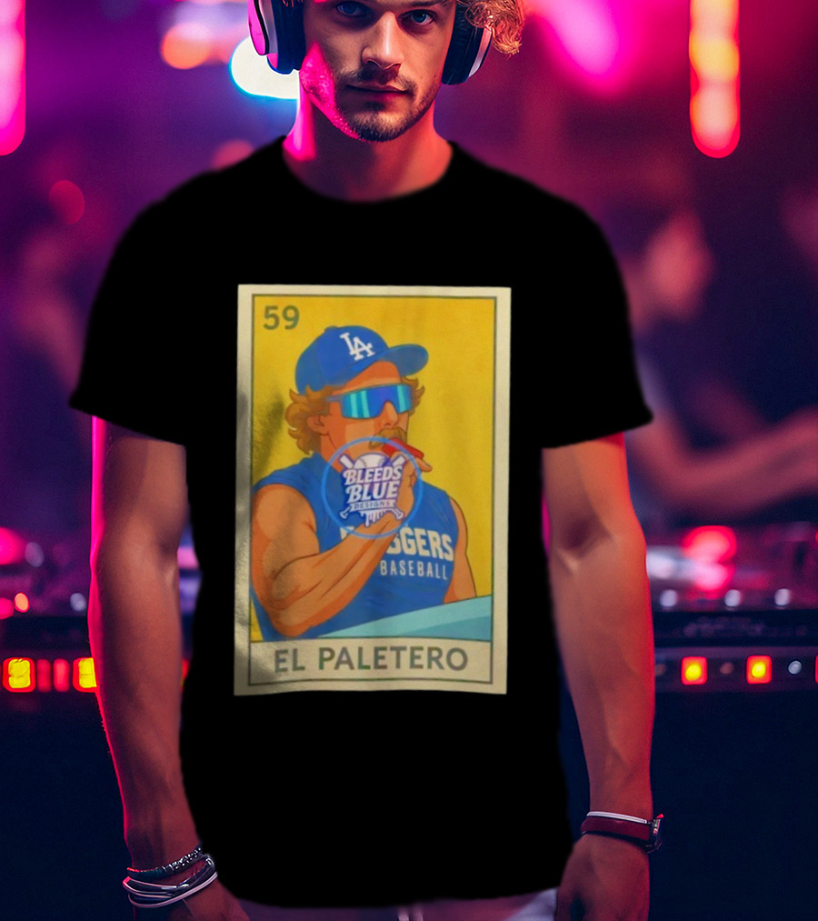 Dodgers Baseball El Paletero Bleeds Blue Loteria 59 T-Shirt