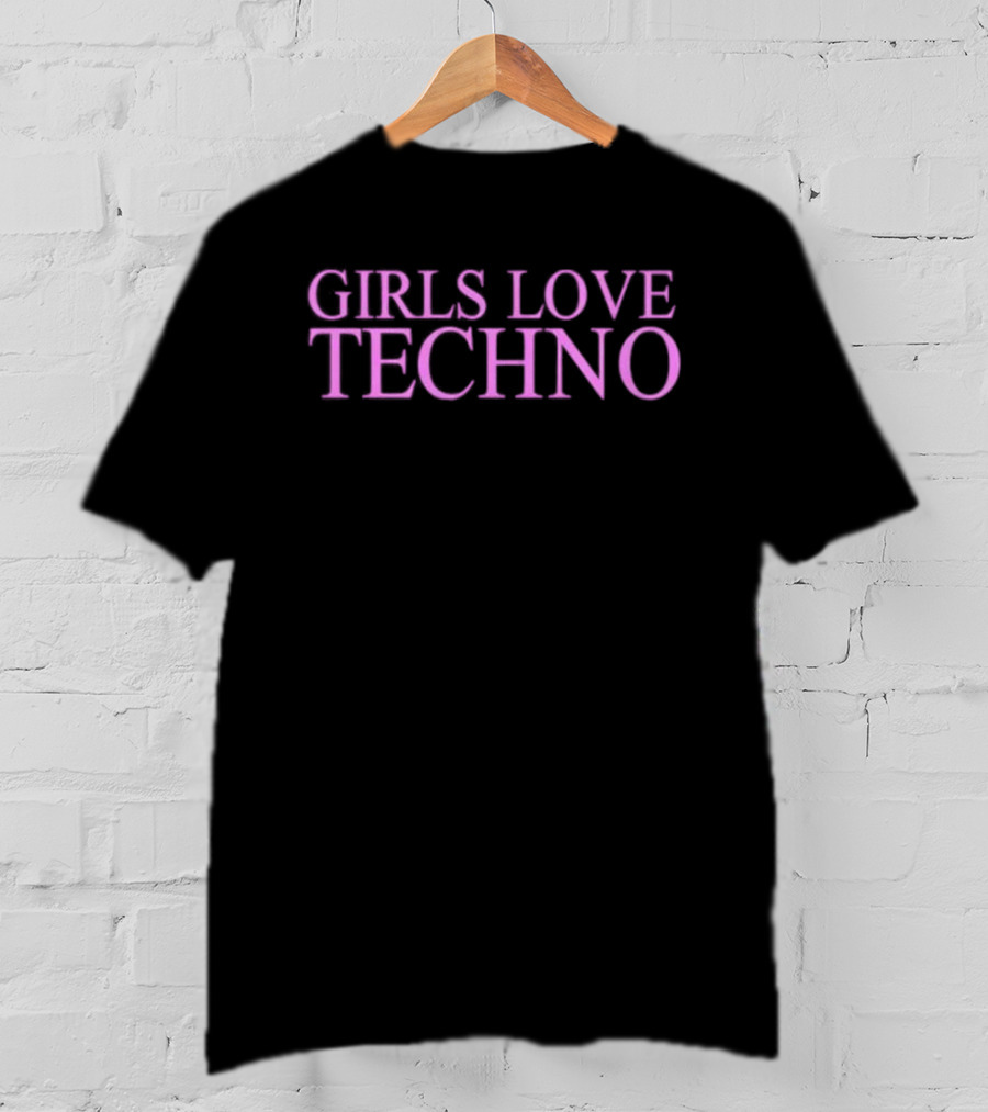 GIRLS LOVE TECHNO Pink Bold Text Statement T-Shirt