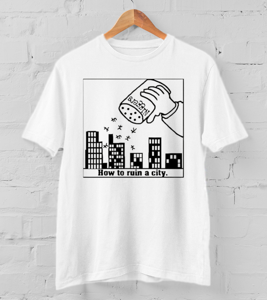 How To Ruin A City Caricature Salt Shaker Over City Skyline T-Shirt