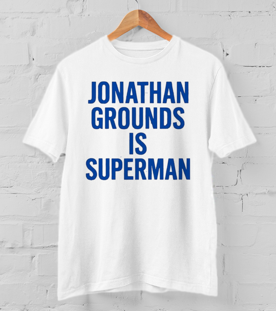 Jonathan Grounds Is Superman T-Shirt