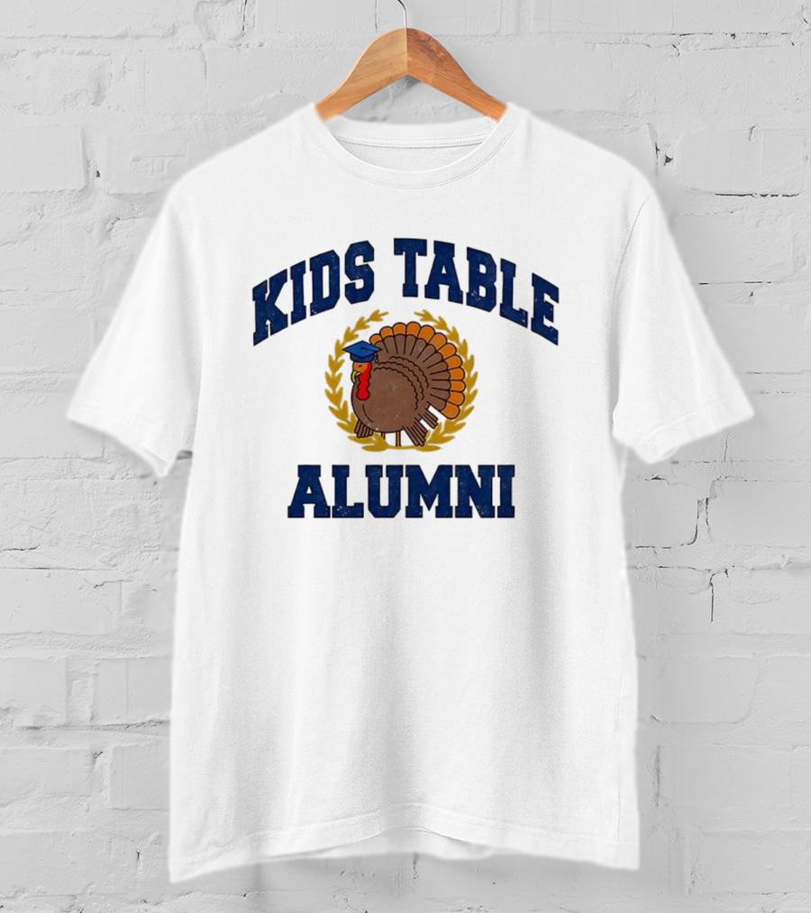 Kids Table Alumni Turkey Graduation Fun Thanksgiving T-Shirt