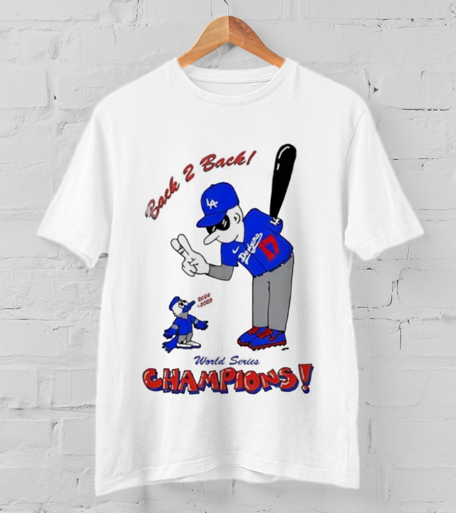 LA Dodgers Toronto Blue Jays Back 2 Back Champions T-Shirt