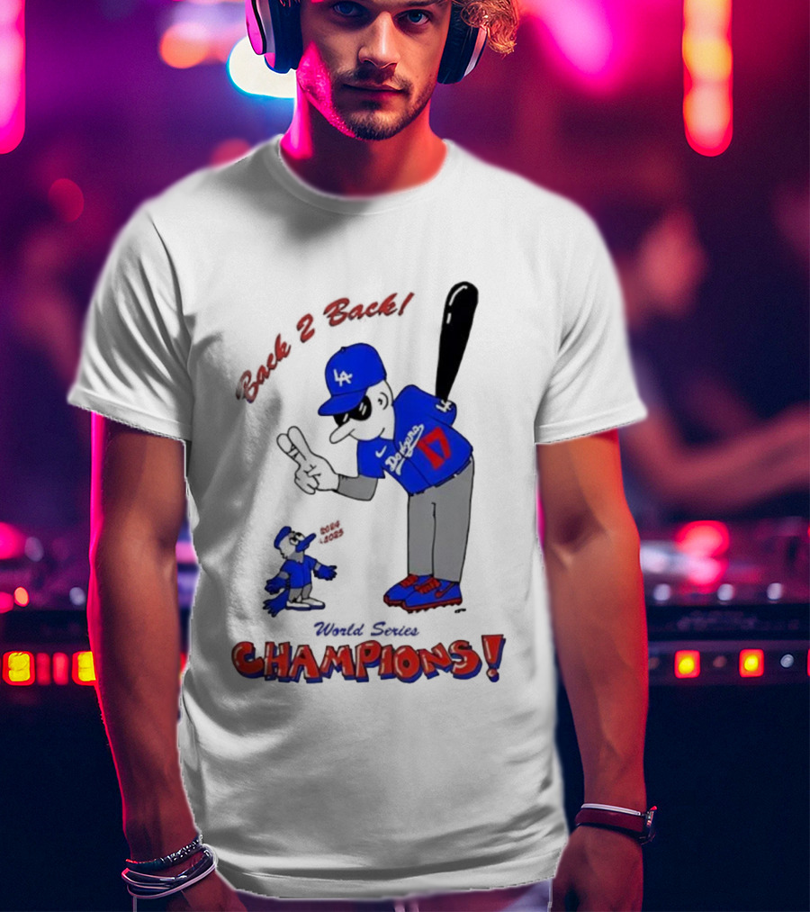 LA Dodgers Toronto Blue Jays Back 2 Back Champions T-Shirt