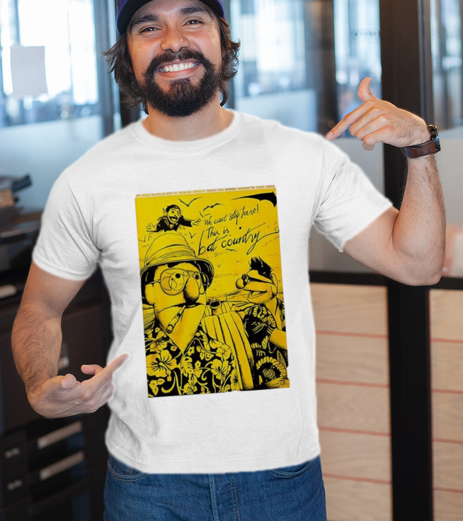 Muppets We Can't Stop Here This Is Bat Country Hunter S Thompson Parody T-Shirt