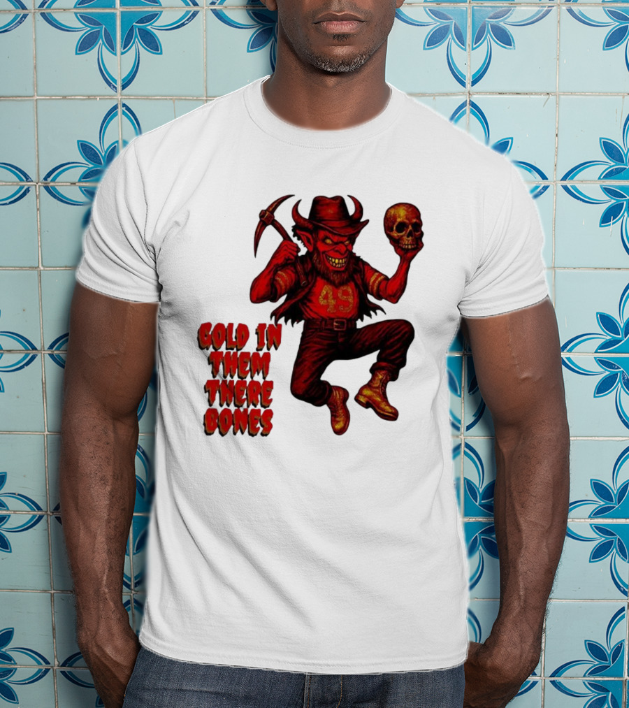 San Francisco 49er Devil Holding Skull Gold In Them There Bones T-Shirt
