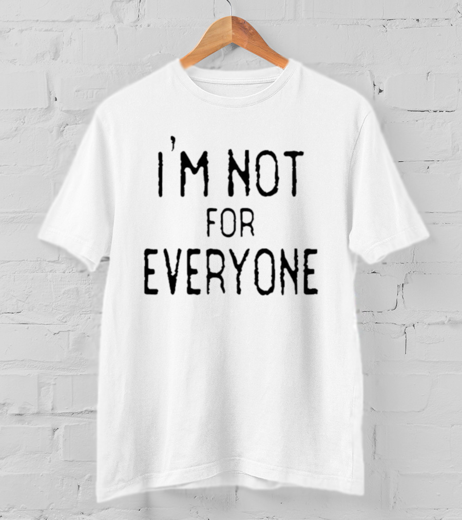 I'm Not For Everyone The Real Housewives Of Orange County Jennifer Pedranti T-Shirt