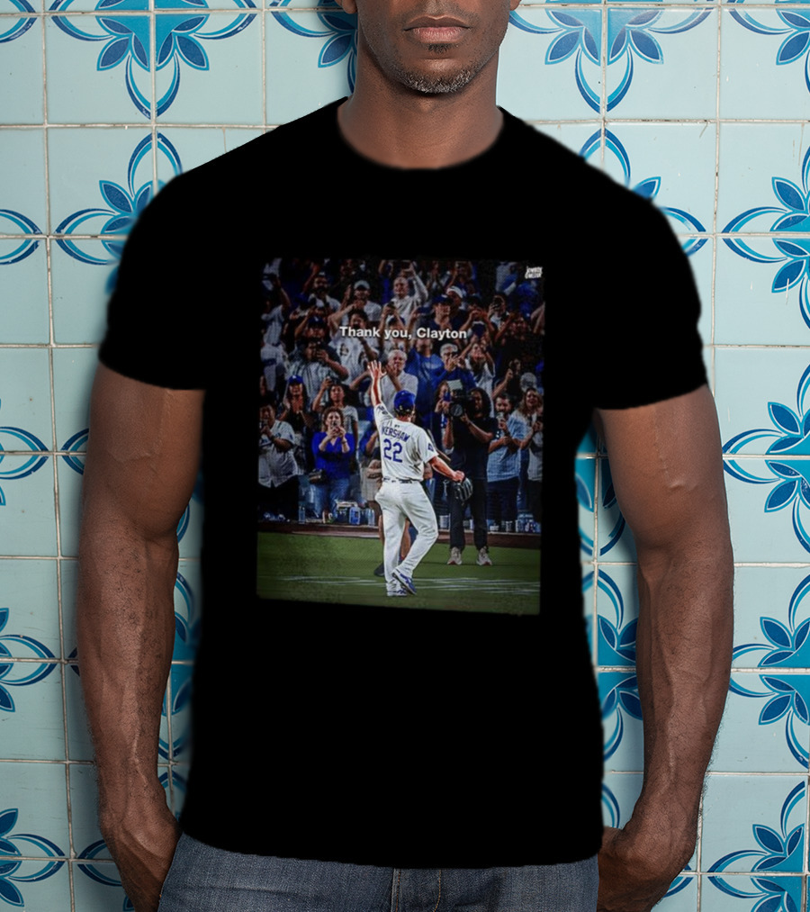 Thank You Clayton Kershaw 22 Crowd Tribute T-Shirt