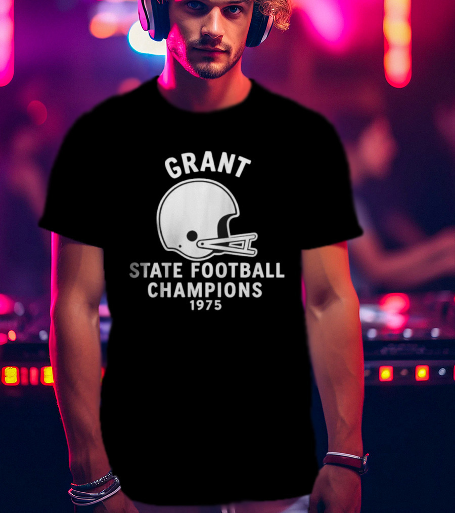 Grant State Football Champions 1975 Helmet T-Shirt