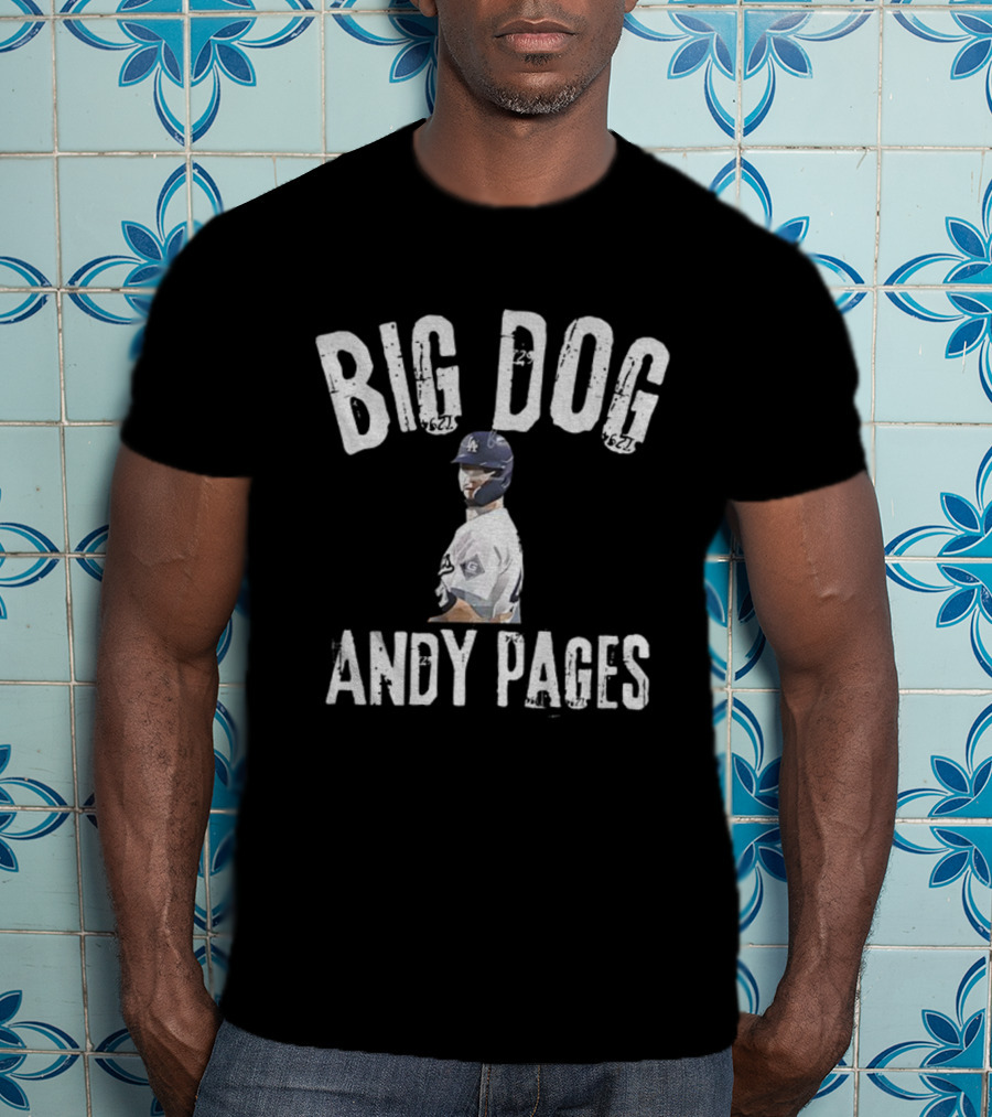 Big Dog Andy Pages Los Angeles Dodgers 2025 World Series Champions T-Shirt