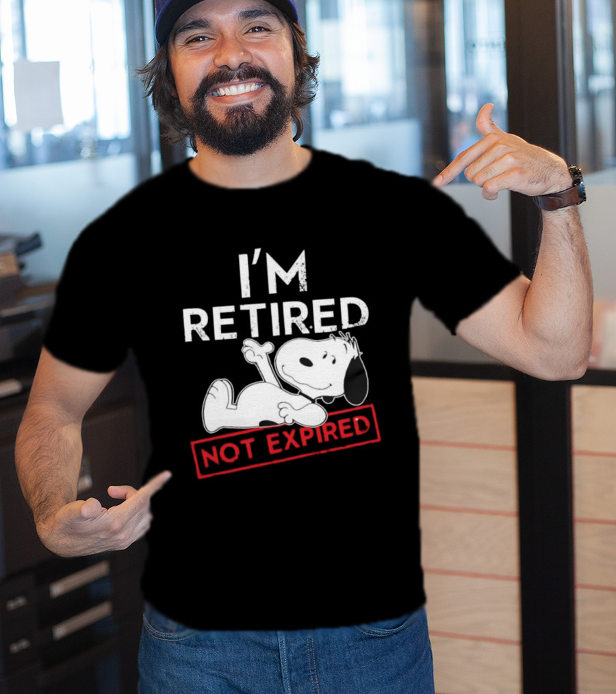 I'm Retired Not Expired Snoopy T-Shirt