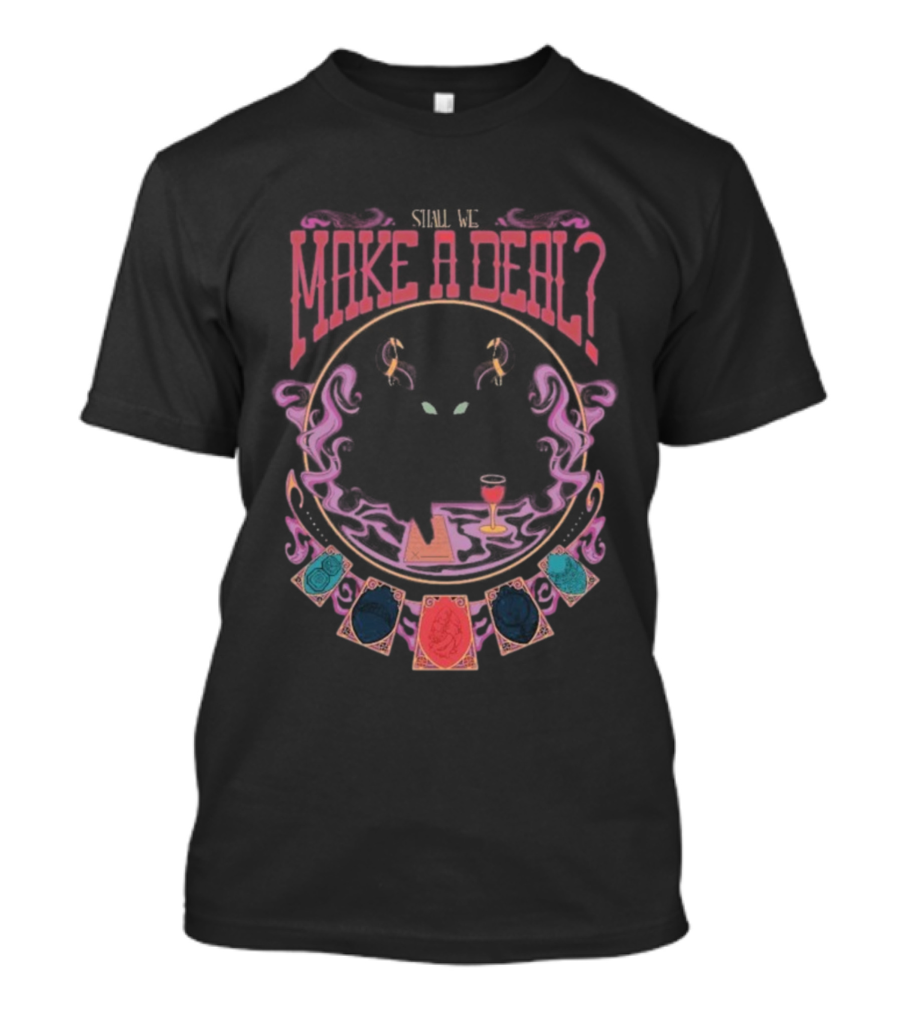 Just Roll With It Shall We Make A Deal Niklaus Tarot Table Drink Symbol T-Shirt