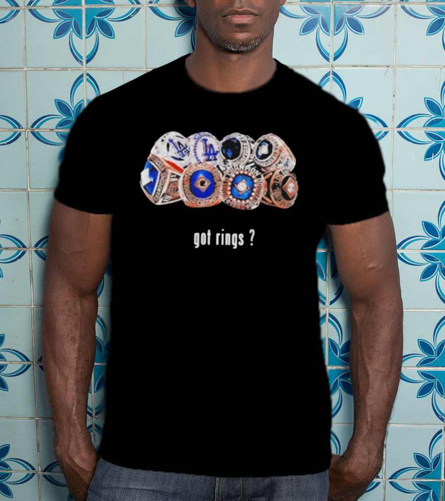 Los Angeles Dodgers Championship Rings Got Rings? T-Shirt