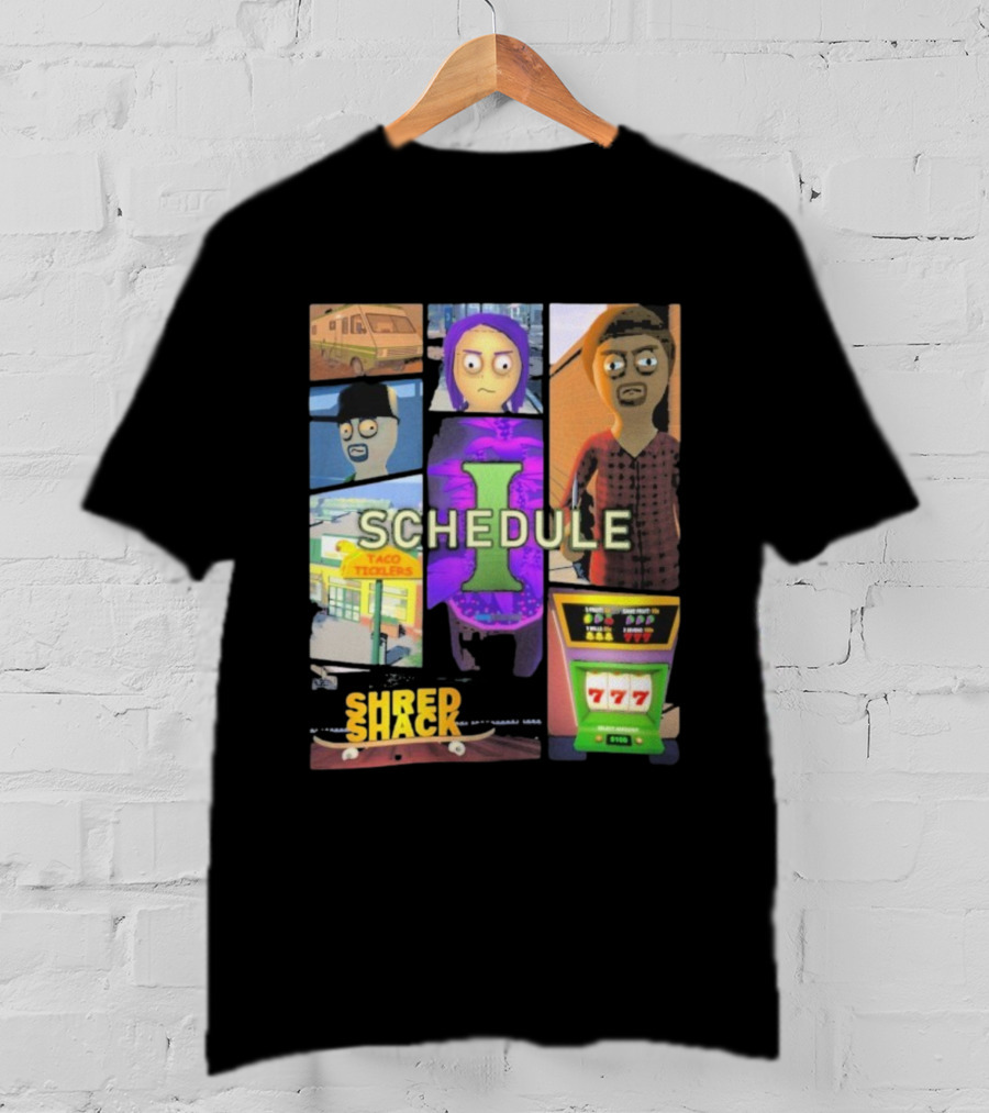 Schedule Shred Shack Game Cover Taco Ticklers 777 T-Shirt
