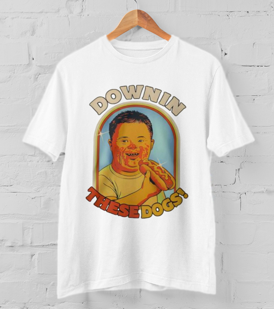 DOWNIN THESE DOGS Hot Dog Eating Fun T-Shirt