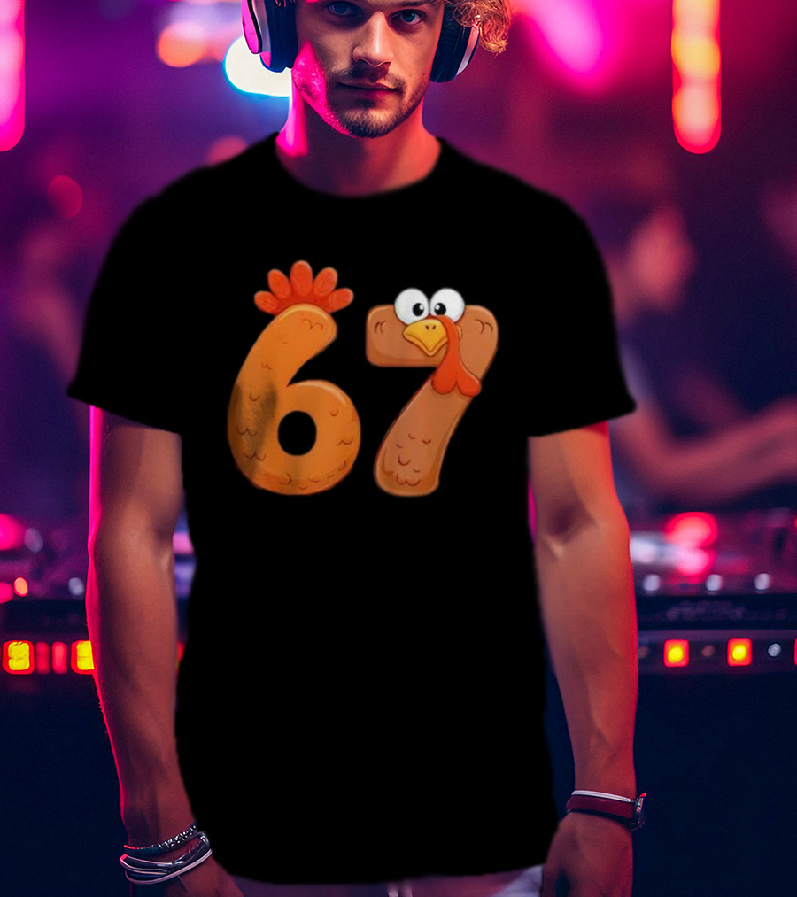 67 Thanksgiving Turkey Cool Fall Farm Fun T-Shirt