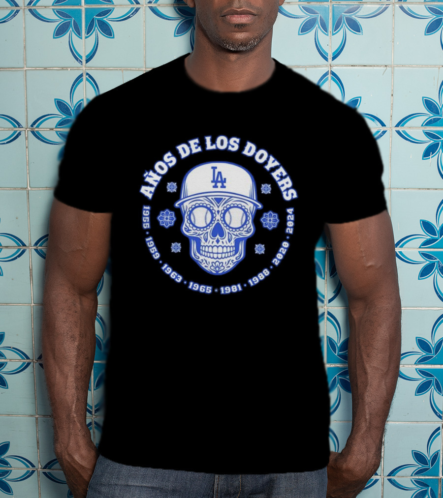 Años De Los Doyers 1955 1959 1963 1965 1981 1988 2020 2024 LA Skull T-Shirt