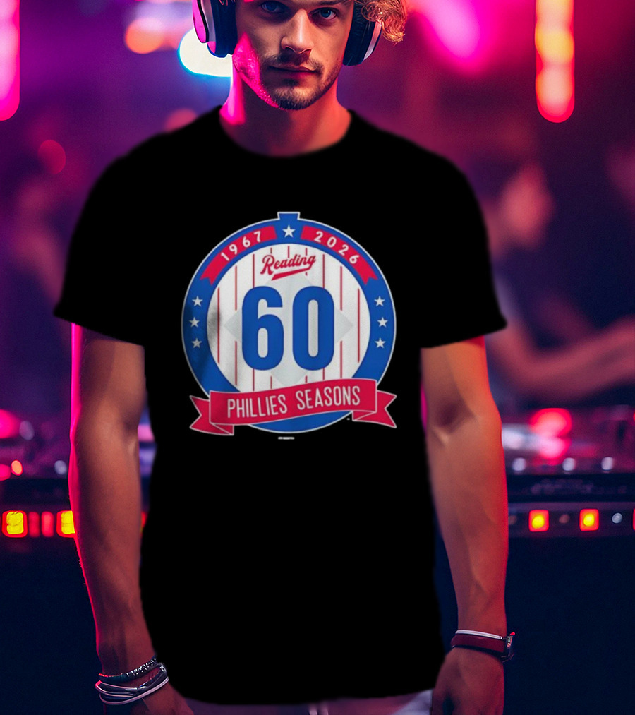 Reading Phillies 60th Anniversary 1967-2026 Phillies Seasons T-Shirt