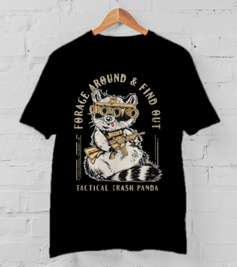 Forage Around And Find Out Tactical Trash Panda Raccoon Night Vision Rifle T-Shirt