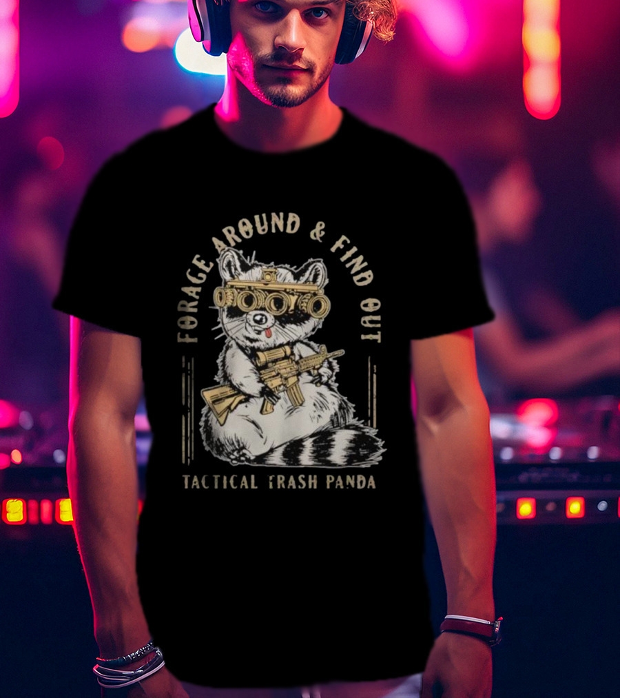 Forage Around And Find Out Tactical Trash Panda Raccoon Night Vision Rifle T-Shirt