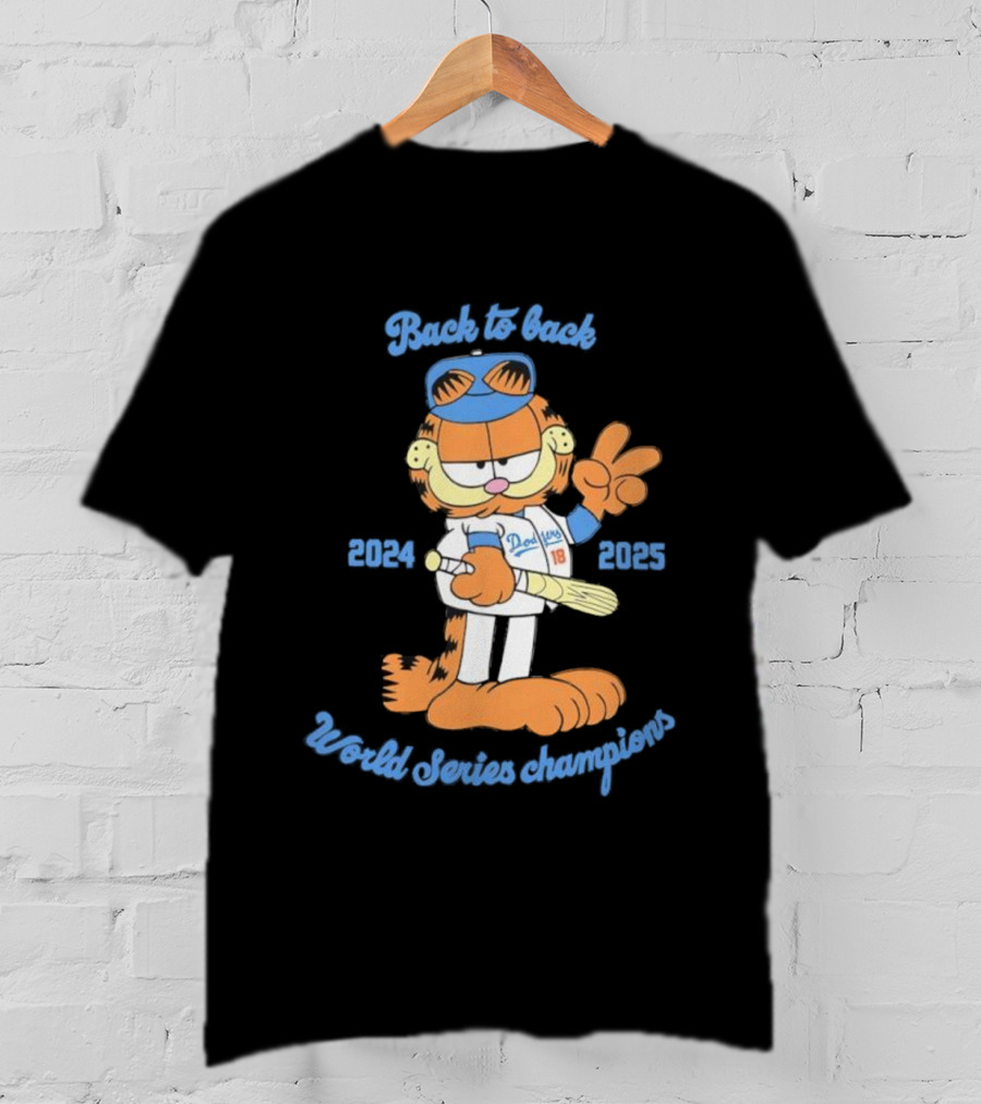 Back-to-Back Dodgers Garfield World Series Champions 2024 2025 T-Shirt
