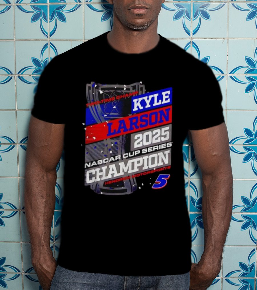 Kyle Larson 2025 NASCAR Cup Series Champion Hendrick Motorsports 5 Showtime Champ T-Shirt
