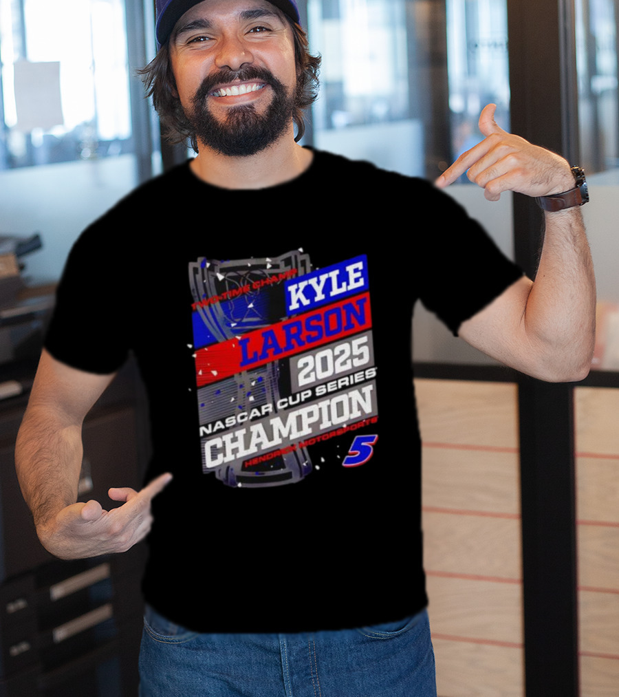 Kyle Larson 2025 NASCAR Cup Series Champion Hendrick Motorsports 5 Showtime Champ T-Shirt