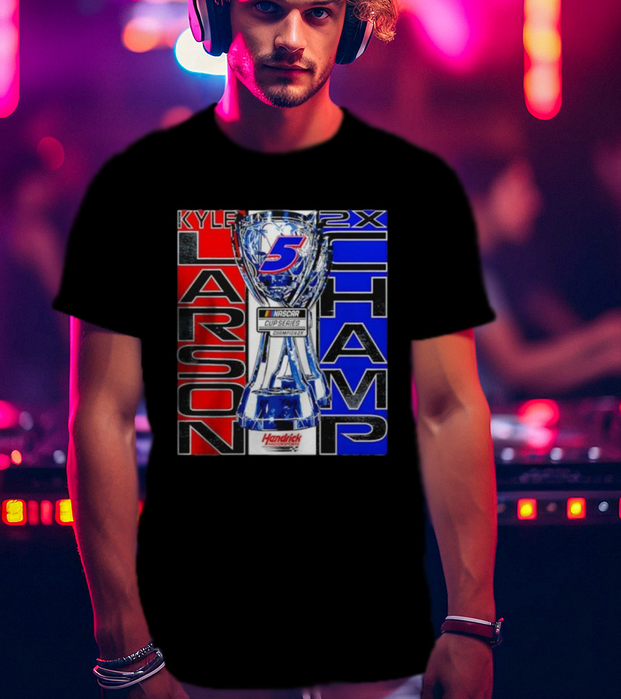 Kyle Larson 2x NASCAR Cup Series Champ Hendrick Motorsports T-Shirt