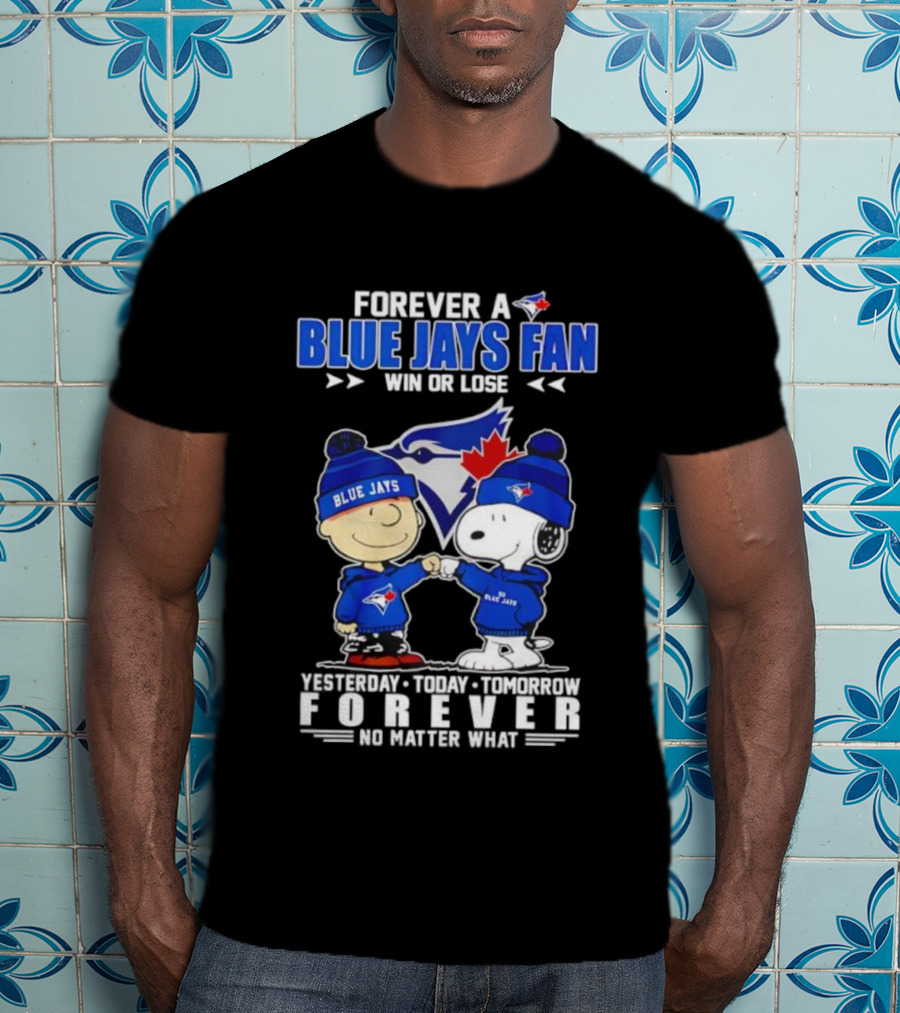 Snoopy Charlie Brown Toronto Blue Jays Fan Forever Win Or Lose T-Shirt