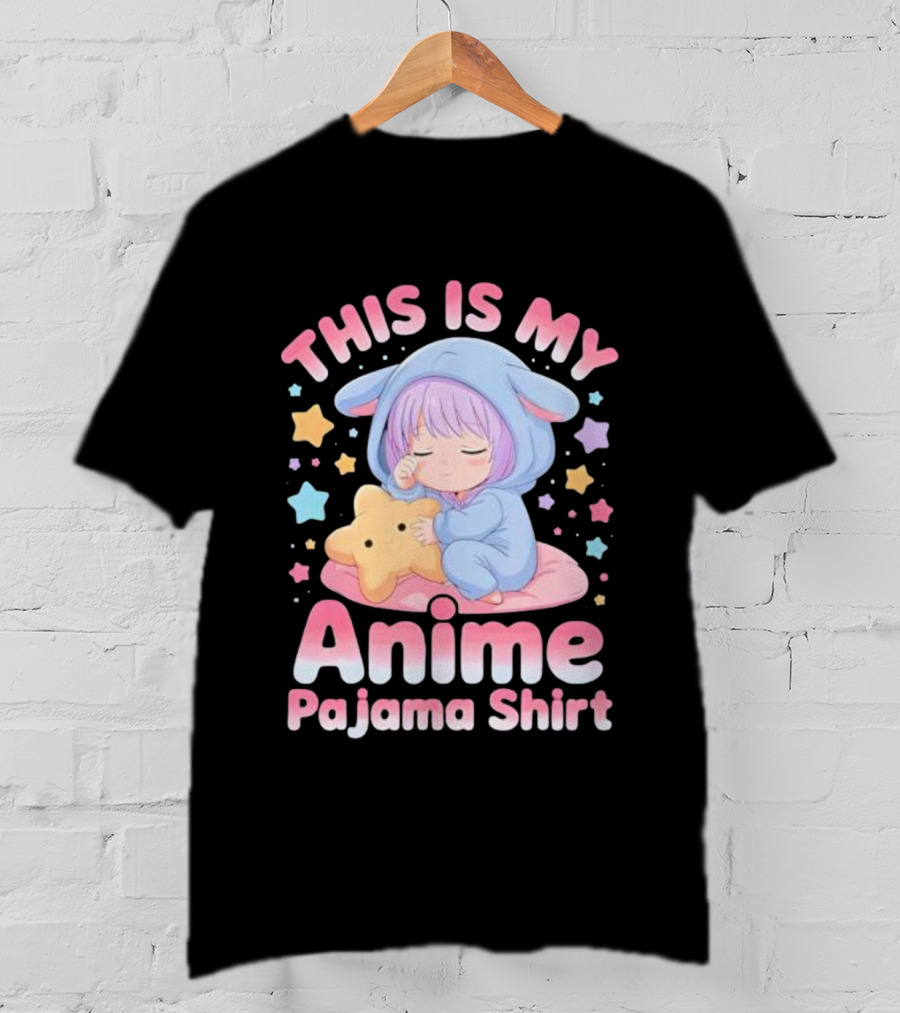 This Is My Anime Pajama Cute Sleeping Girl Kawaii T-Shirt
