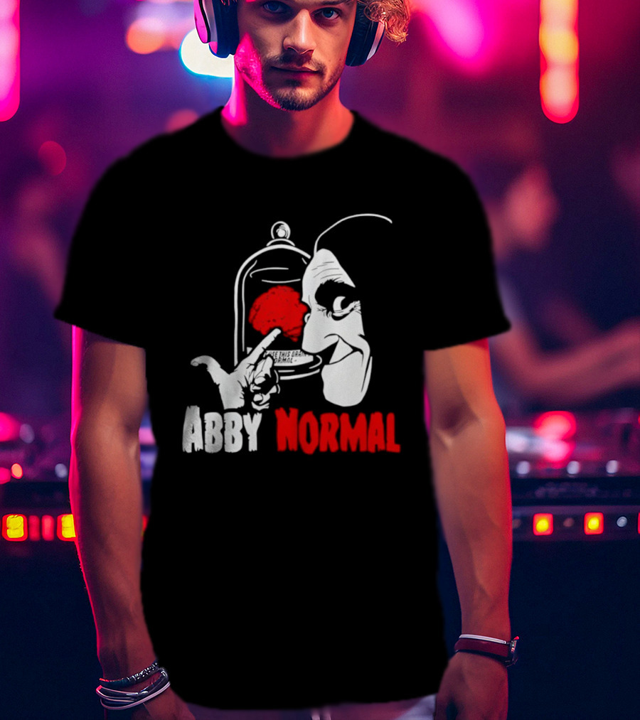Abby Normal Red Brain Young Frankenstein Character настрой T-Shirt