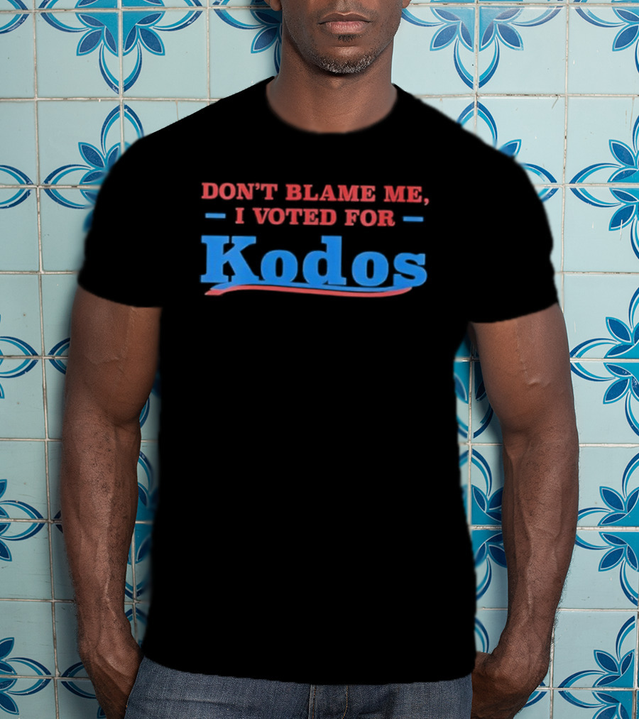 Don’t Blame Me I Voted For Kodos Comedy TV Show Reference T-Shirt