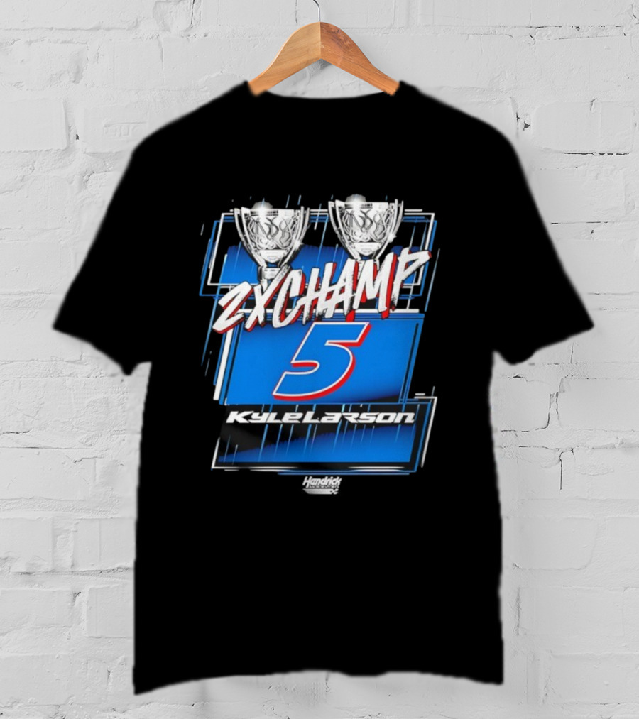 Kyle Larson 2X Champ Number 5 Hendrick NASCAR Cup Series T-Shirt