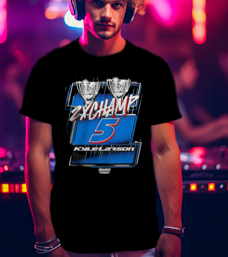 Kyle Larson 2X Champ Number 5 Hendrick NASCAR Cup Series T-Shirt