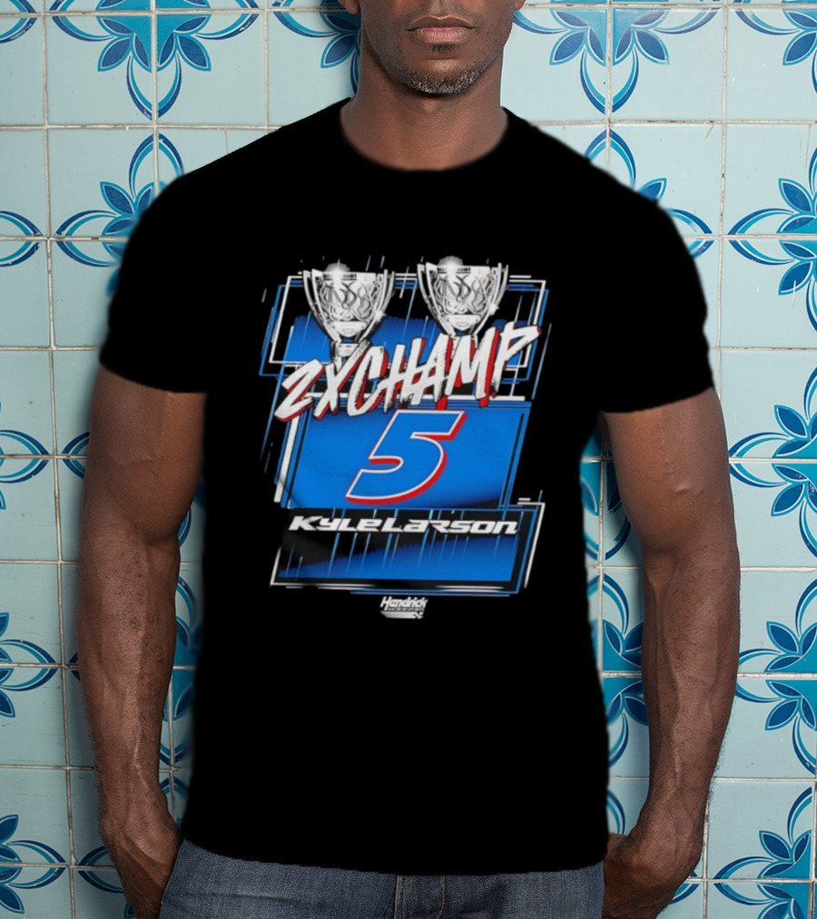 Kyle Larson 2X Champ Number 5 Hendrick NASCAR Cup Series T-Shirt