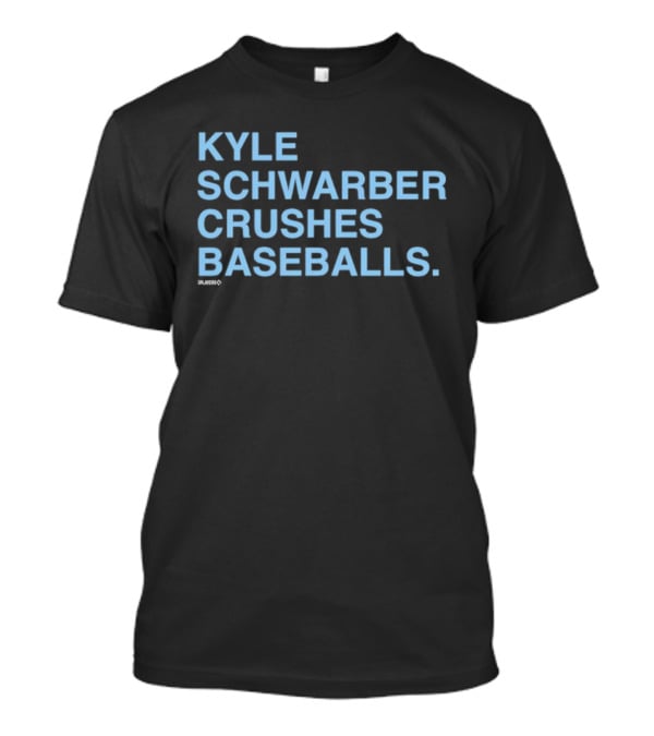 Kyle Schwarber Crushes Baseballs Bold Text Sports Design T-Shirt