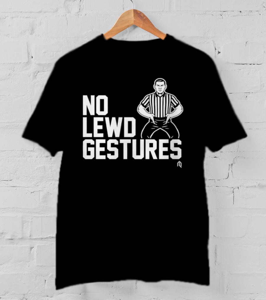 No Lewd Gestures Referee Striped Pose T-Shirt