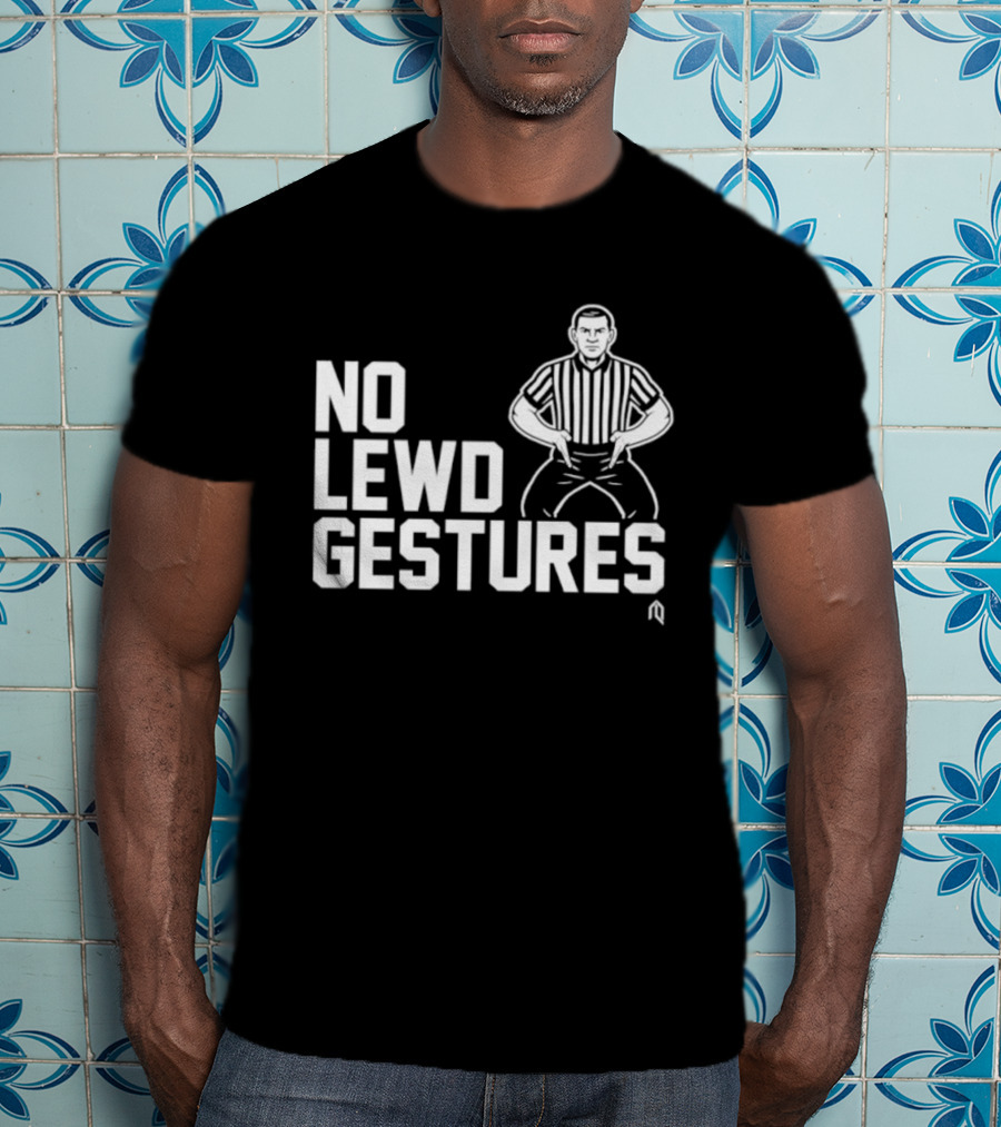 No Lewd Gestures Referee Striped Pose T-Shirt