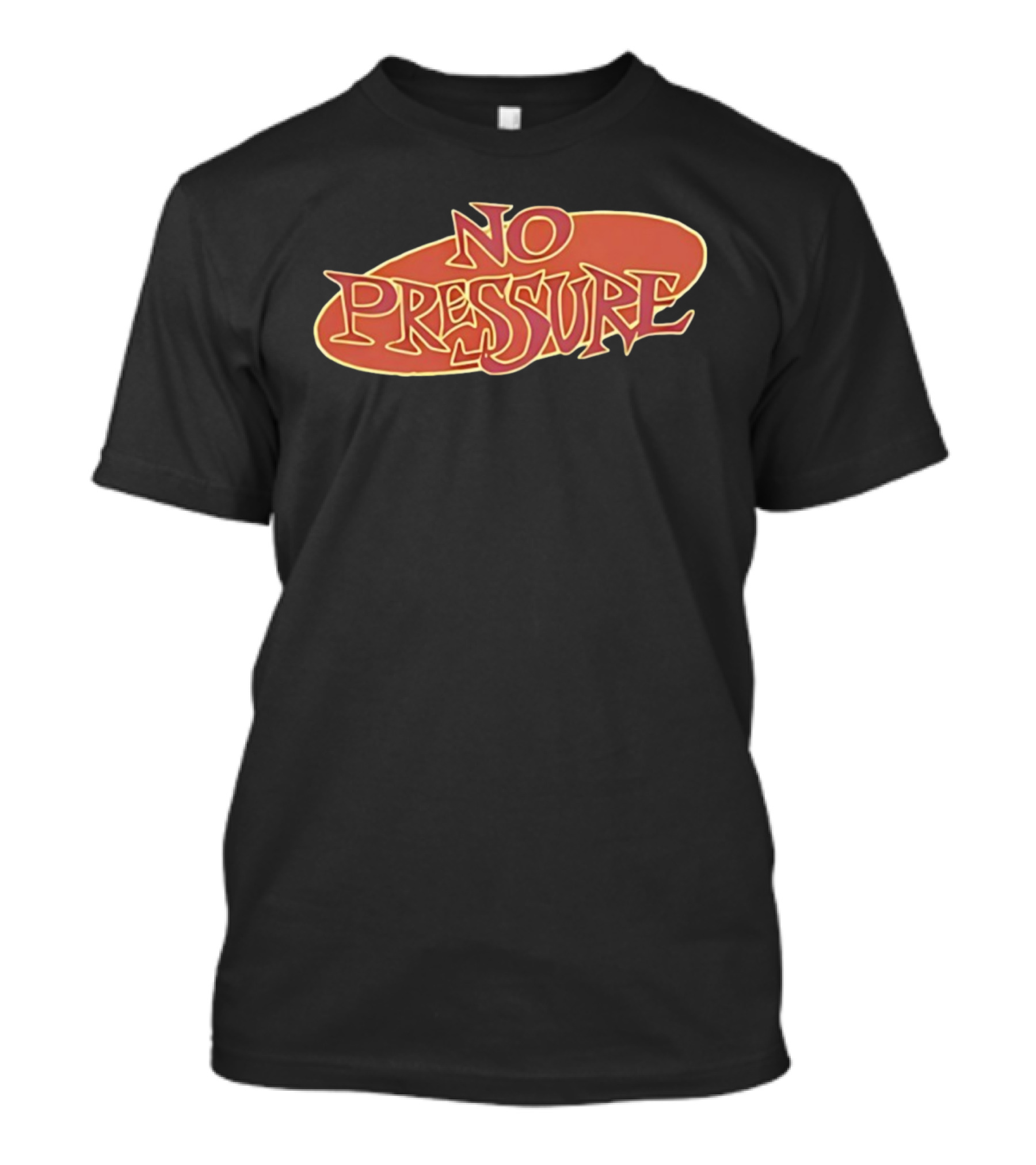 Streets Of Hate No Pressure Bold Retro Font Style T-Shirt