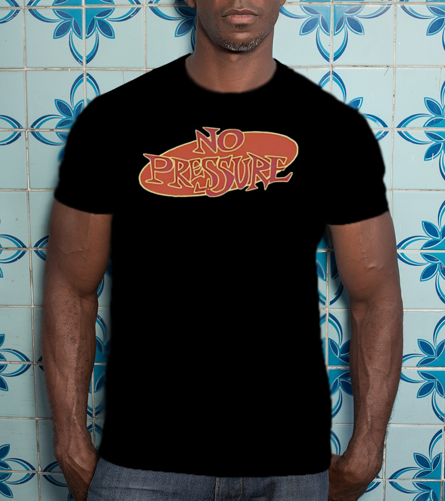Streets Of Hate No Pressure Bold Retro Font Style T-Shirt