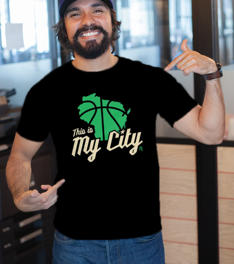 This Is My City Wisconsin Basketball Milwaukee Bucks T-Shirt