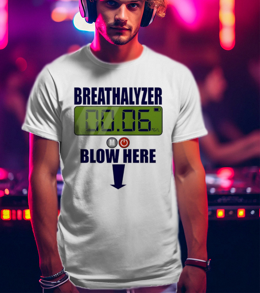 Breathalyzer 00.06 Mg/L Blow Here Power Button Graphic T-Shirt