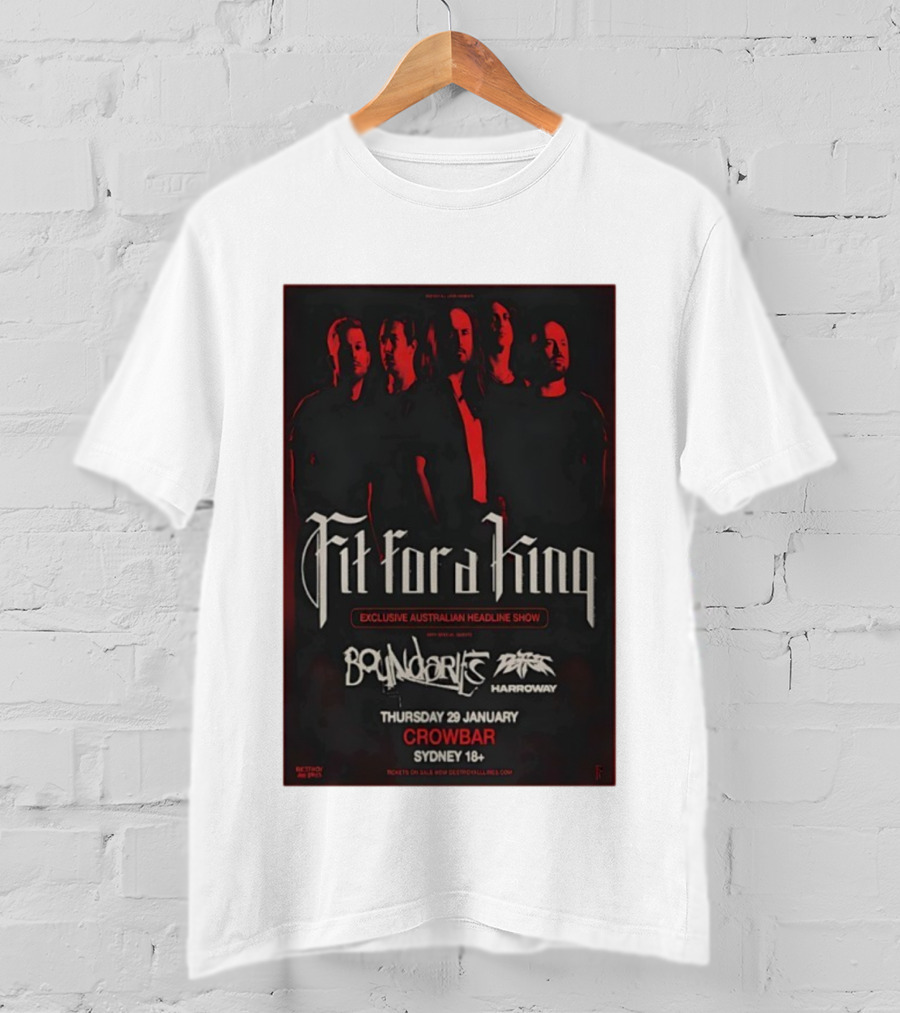 Fit For A King Exclusive Australian Headline Show Boundaries Thursday 29 January Crowbar Sydney 18+ T-Shirt